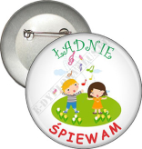 Przypinka "ŁADNIE ŚPIEWAM"