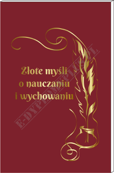 Książeczka „Złote myśli o nauczaniu i wychowaniu”